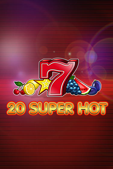 Демо версия игры 20 Super Hot | VAVADA Сайт 