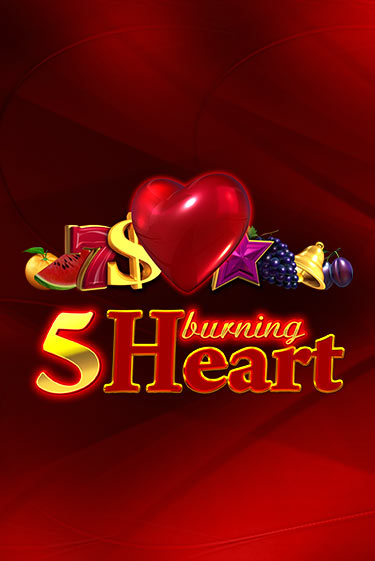 Демо версия игры 5 Burning Heart | VAVADA Сайт 