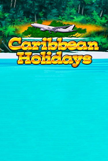 Демо версия игры Caribbean Holidays | VAVADA Сайт 
