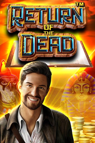 Демо версия игры Return of the Dead | VAVADA Сайт 