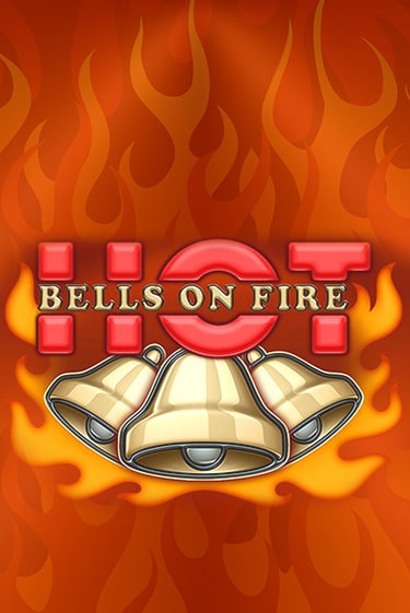 Демо версия игры Bells on Fire Hot | VAVADA Сайт 