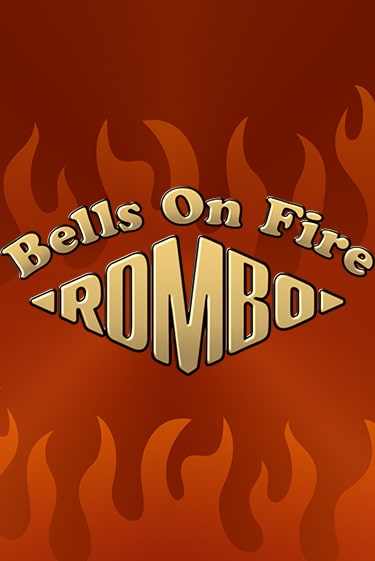 Демо версия игры Bells on Fire Rombo | VAVADA Сайт 