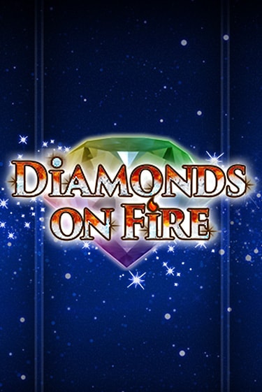 Демо версия игры Diamonds on Fire | VAVADA Сайт 