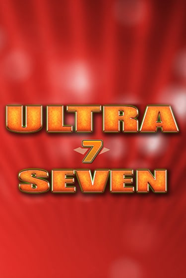 Демо версия игры Ultra Seven | VAVADA Сайт 